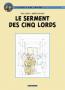 Blake et Mortimer  Tome 21 : Le serment des cinq lords