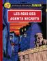 Club des Peurs de rien : Les Rois des agents secrets (nouvelles aventures de Junior)